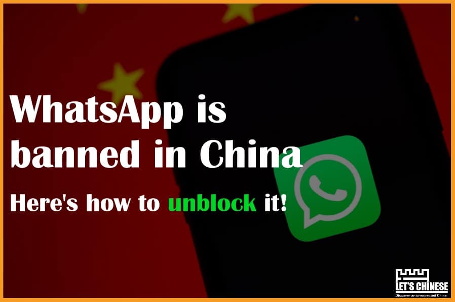 whatsapp-is-banned-in-china-how-to-unblock-it-in-2022-let-s-chinese