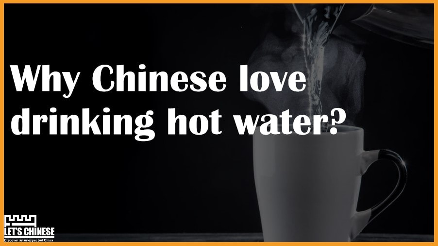 why-do-chinese-people-love-drinking-hot-water-let-s-chinese